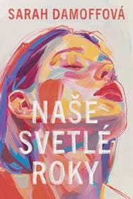 Naše svetlé roky - Damoff Sarah