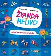 Žvanda a Melivo - Cvičení na rozvoj slovní zásoby - Stará, Milan Starý Ester