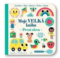 Moje velká kniha První slova - autor neuvedený