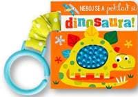 Neboj se a pohlaď si dinosaura! - autor neuvedený