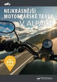 Nejkrásnější motorkářské trasy v Alpách - autor neuvedený