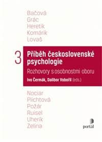 Příběh československé psychologie - Ivo Čermák, Dalibor Vobořil