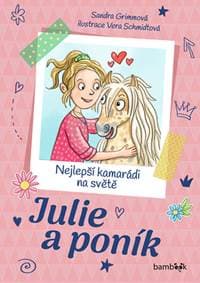 Julie a poník - Sandra Grimmová, Vera Schmidtová