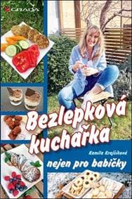 Bezlepková kuchařka nejen pro babičky - Kamila Krajčíková