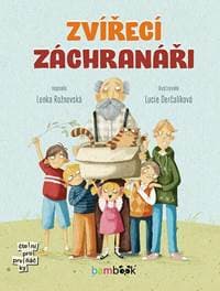 Zvířecí záchranáři - Čtení pro prvňáčky - Rožnovská Lenka