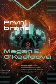 První brána - E. O'Keefe Megan
