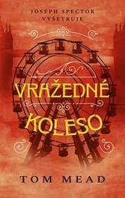 Vražedné koleso - Mead Tom