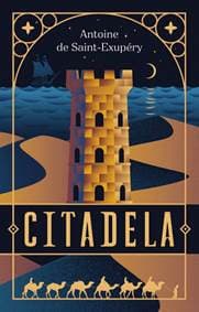 Citadela - Saint-Exupéry Antoine de