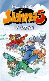 Slávna 5 v úzkych (17) - Enid Blyton