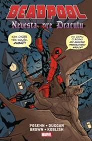 Deadpool: Nevesta pre Draculu - Brian Posehn, Gerry Duggan, Reilly Brown, Scott Koblish