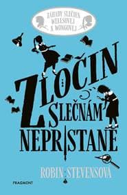 Zločin slečnám nepristane - Robin Stevensová