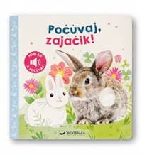 Počúvaj, zajačik! - autor neuvedený