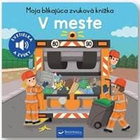 V meste - Moja blikajúca zvuková knižka - autor neuvedený