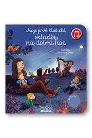 Moje prvé klasické skladby na dobrú noc - autor neuvedený