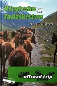 Kirgizsko a Tadžikistan - Janka Hromníková