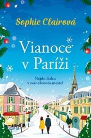Vianoce v Paríži - Clairová Sophie