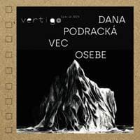 Vec osebe - Dana Podracká, Ján Tazberík
