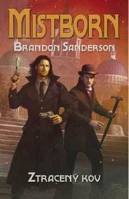 Mistborn: Ztracený kov - Sanderson Brandon