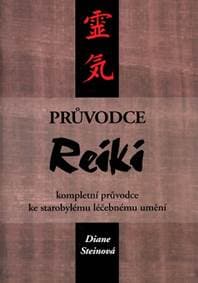 Průvodce Reiki - Steinová Diane