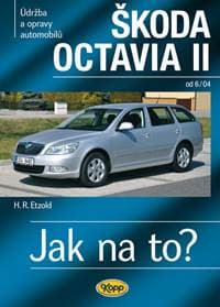 Škoda Octavia II. od 6/04 - Jak na to? č. 98. - 2. vydání - Kolektív