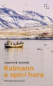 Kalmann a spící hora - Schmidt Joachim B.