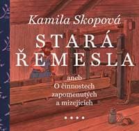 Stará řemesla - autor neuvedený