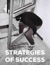 Strategies of Success/Stratégie úspechu - Slovenské umenie v zbierkach zahraničných múzeí - Čarný Juraj