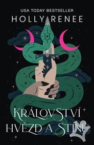 Království hvězd a stínů - Renee Holly