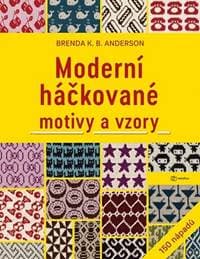 Moderní háčkované motivy a vzory - K. B. Anderson Brenda