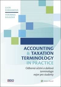 Accounting and Taxation Terminology in Practice - Veronika Solilová, Lucie Formanová