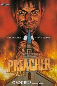 Preacher/Kazatel omnibus, svazek první (základní verze) - Garth Ennis