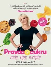 Pravda o cukru - Rady, tipy, recepty - Inchauspé Jessie