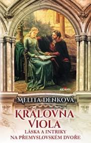 Královna Viola - Melita Denková