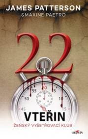 22 vteřin - James Patterson, Maxine Paetro