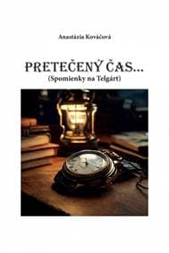 Pretečený čas... - Kováčová Anastázia
