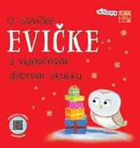 O sovičke Evičke a vianočnom dobrom skutku - autor neuvedený
