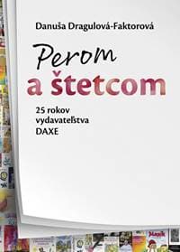 Perom a štetcom - Dragulová-Faktorová Danuša