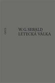 Letecká válka a literatura - W.G. Sebald