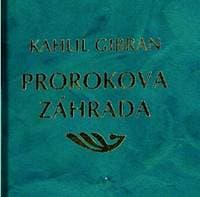 Prorokova záhrada - Kahlil Gibran