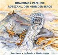Krakonoš, pán hor - Petra Laurin, Jan Šebelka