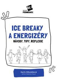 Ice breaky a energizéry - Karin Mikulášová