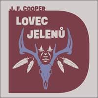 Audiokniha Lovec jelenů (CD) - James Fenimore Cooper, Otakar Brousek ml.
