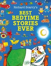 Best Bedtime Stories Ever - Richard Scarry, HarperCollins Publishers