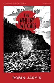 The Whitby Witches - Robin Jarvis, HarperCollins Publishers