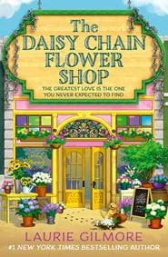 The Daisy Chain Flower Shop - Laurie Gilmore, HarperCollins Publishers