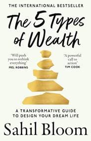 The 5 Types of Wealth Life Planner - Sahil Bloom, HarperCollins Publishers