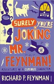 Surely You're Joking Mr Feynman - Richard P Feynman, Vintage Publishing