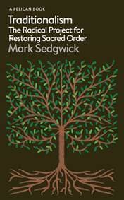 Traditionalism - Mark Sedgwick, Pelican