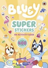 Bluey: Super Stickers - Bluey, Penguin Random House Children's UK