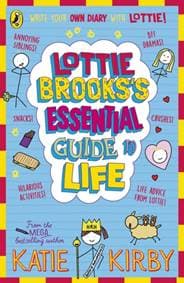 Lottie Brooks’s Essential Guide to Life - Katie Kirby, Penguin Random House Children's UK